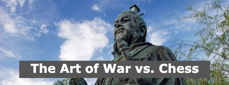 Why every chess player should read Sun Tzu's The Art of War