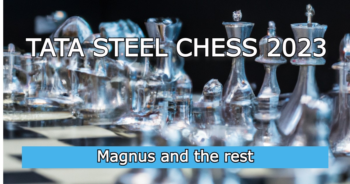 TATA STEEL Chess Tournament 2023 - Magnus vs. rest of the world