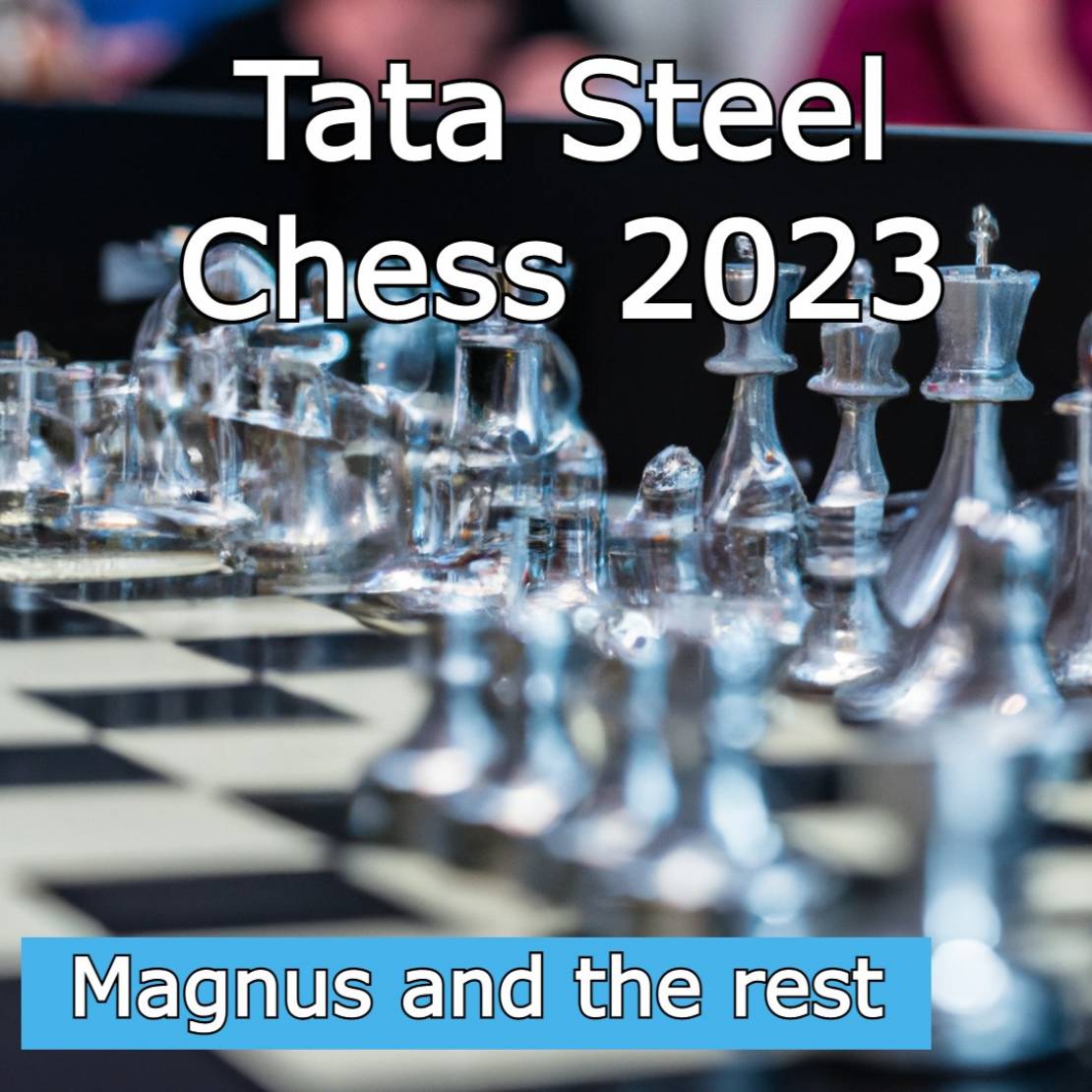 TATA STEEL Chess Tournament 2023 - Magnus vs. rest of the world